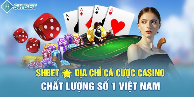 Casino SHBET mang đến cho người chơi cơ hội kiếm lợi nhuận cực khủng