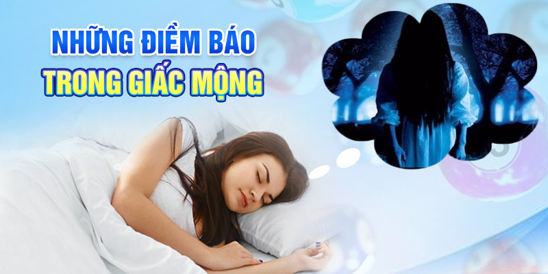 Những điềm báo trong giấc mộng